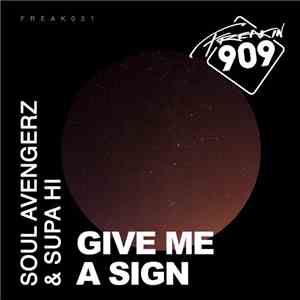 Soul Avengerz & Supa Hi - Give Me A Sign