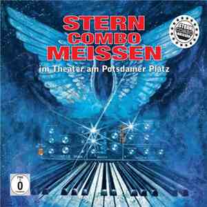 Stern Meissen - Stern-Combo Meissen im Theater am Potsdamer Platz