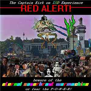 The Captain Kirk On LSD Experience - Eternal Sauerkraut Warmachine