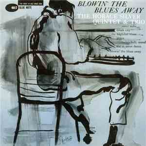 The Horace Silver Quintet & Trio - Blowin' The Blues Away