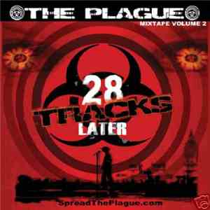 The Plague  - 28 Tracks Later