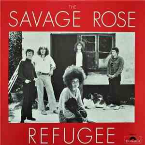 The Savage Rose - Refugee