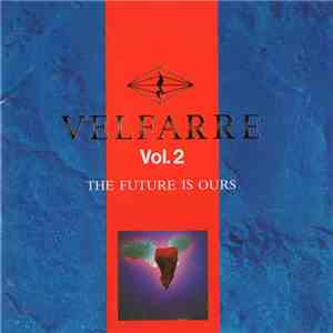 Various - Velfarre Vol. 2 - The Future Is Ours