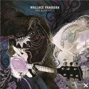 Wallace Vanborn - Free Blank Shots
