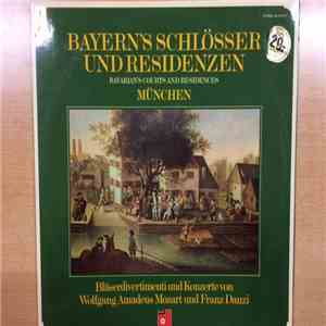 Wolfgang Amadeus Mozart, Franz Danzi - Bayern`s Schlosser Und Residenzen (B ...