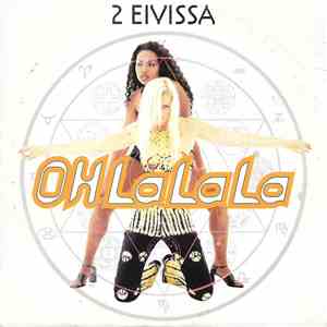 2 Eivissa - Oh La La La