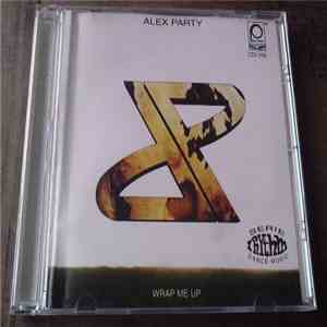 Alex Party - Wrap Me Up