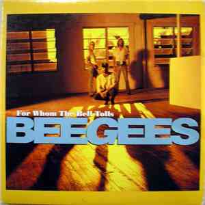 BeeGees - For Whom The Bell Tolls