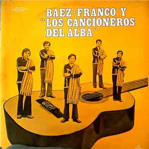 Báez - Franco Y Los Cancioneros Del Alba - Báez Franco Y 