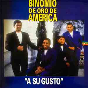 Binomio De Oro De America - A Su Gusto