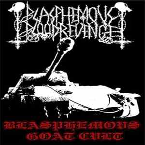 Blasphemous Blood Revenge - Blasphemous Goatcult