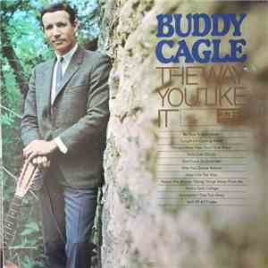 Buddy Cagle - The Way You Like It