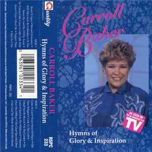 Carroll Baker - Hymns Of Glory & Inspiration