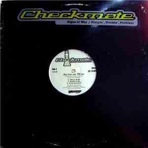 Checkmate  - Signs Of War / Pimpin', Trickin', Politikin'