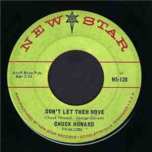 Chuck Howard  - Don't Let Them Move / A Thing Called Sadness