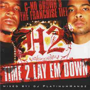 C-No Brown & The Franchise Tief - Time 2 Lay Em Down