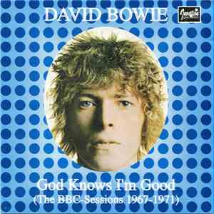 David Bowie - God Knows I'm Good (The BBC Sessions 1967-1971)