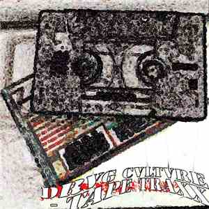 Drvg Cvltvre - TAPE TRAXX