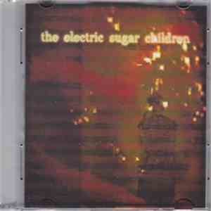 Electric Sugar Children - The Bickers EP