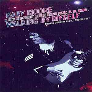Gary Moore & The Midnight Blues Band With B.B. King - Walking By Myself