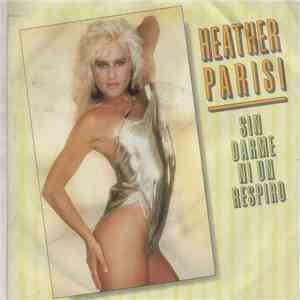 Heather Parisi - Sin Darme Un Respiro