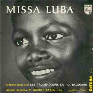 Joachim Ngoi And Les Troubadours Du Roi Baudouin - Missa Luba