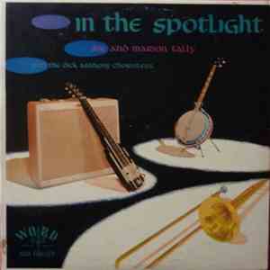 Joe And Marion Talley With The Dick Anthony Choristers - In The Spotlight