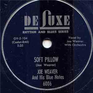 Joe Weaver And His Blue Notes  - 15-40 Special / Soft Pillow