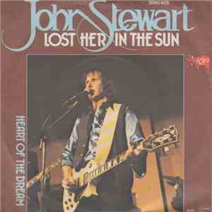 John Stewart  - Lost Her In The Sun
