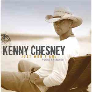Kenny Chesney - Just Who I Am: Poets & Pirates