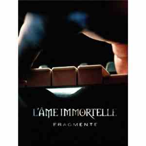 L'Âme Immortelle - Fragmente