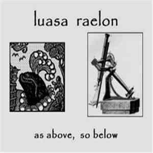 Luasa Raelon - As Above, So Below