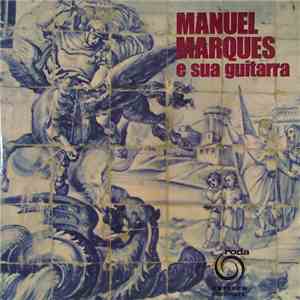 Manuel Marques - Manuel Marques E Sua Guitarra