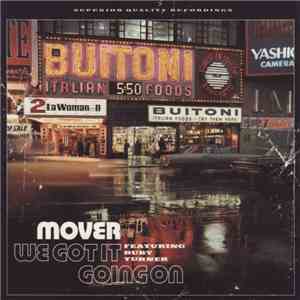 Mover Featuring Ruby Turner - We Got It Going On