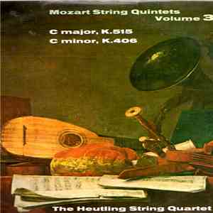 Mozart, The Heutling String Quartet, Heinz-Otto Graf - String Quintets Volu ...