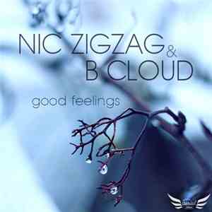 Nic ZigZag & B Cloud - Good Feelings