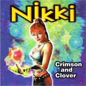 Nikki - Crimson And Clover