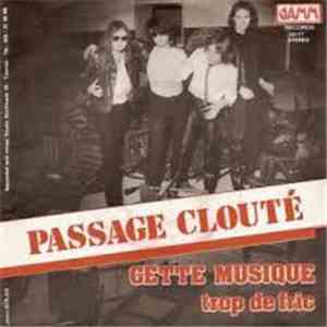 Passage Clouté - Cette Musique / Trop De Fric