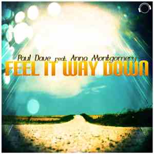 Paul Dave Feat. Anna Montgomery - Feel It Way Down