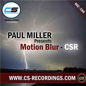 Paul Miller  Presents Motion Blur - CSR