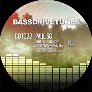 Paul SG & Andy Sim - Do It But Do It Right / Alone Again