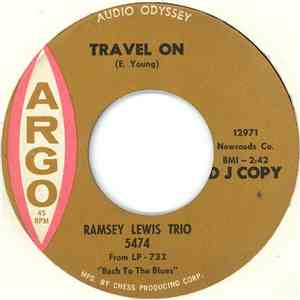 Ramsey Lewis Trio - Travel On / Why Don't You Do Right