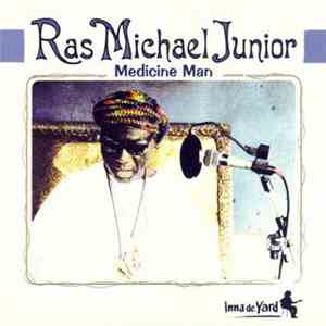 Ras Michael Junior - Medicine Man