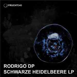 Rodrigo Dp - Schwarze Heidelbeere LP