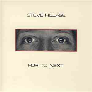Steve Hillage - For To Next / And Not Or