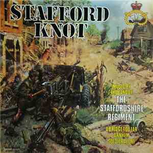 The Band Of The Staffordshire Regiment (The Prince Of Wales's) - Stafford Knot