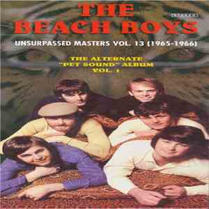 The Beach Boys - Unsurpassed Masters Vol. 13  The Alternate 