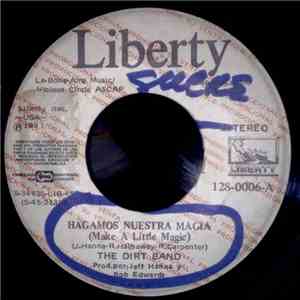 The Dirt Band - Hagamos Nuestra Magia = Make A Little Magic