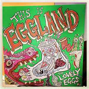 The Lovely Eggs - This Is Eggland
