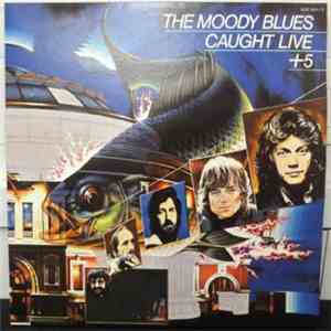 The Moody Blues - Caught Live +5